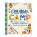 CDP Grandma Camp - Fun Activities for Grandkids and Grandmas