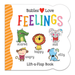 Babies Love - Feelings - Lift A Flap Book