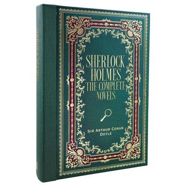 Sherlock Holmes The Complete Novels Masterpiece Library Edition