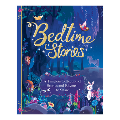 Bedtime Stories - A Timeless Collection of Stories and Rhymes to Share