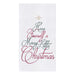 Have Yourself a Merry Little Christmas Embroidered Flour Sack Kitchen Towel    