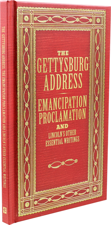 The Gettysburg Address And Other Speeches by Abraham Lincoln