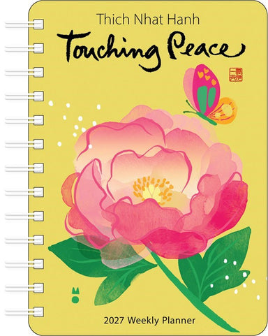 Thich Nhat Hanh Touching Peace 2027 Weekly Planner