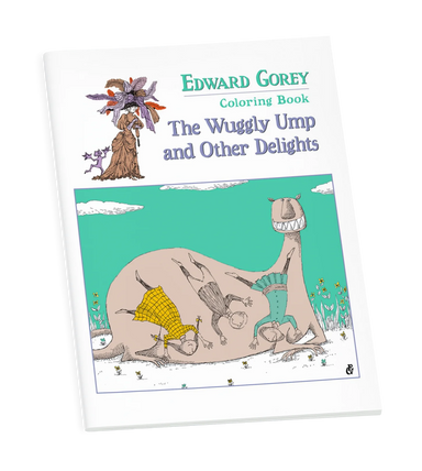 Edward Gorey The Wuggly Ump and Other Delights Coloring Book