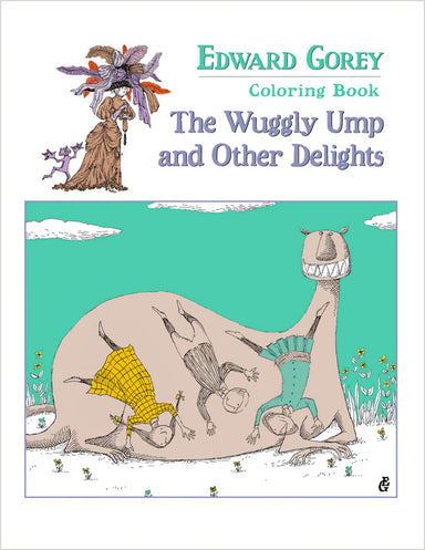 Edward Gorey The Wuggly Ump and Other Delights Coloring Book
