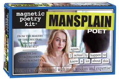 Magnetic Poetry Mansplain