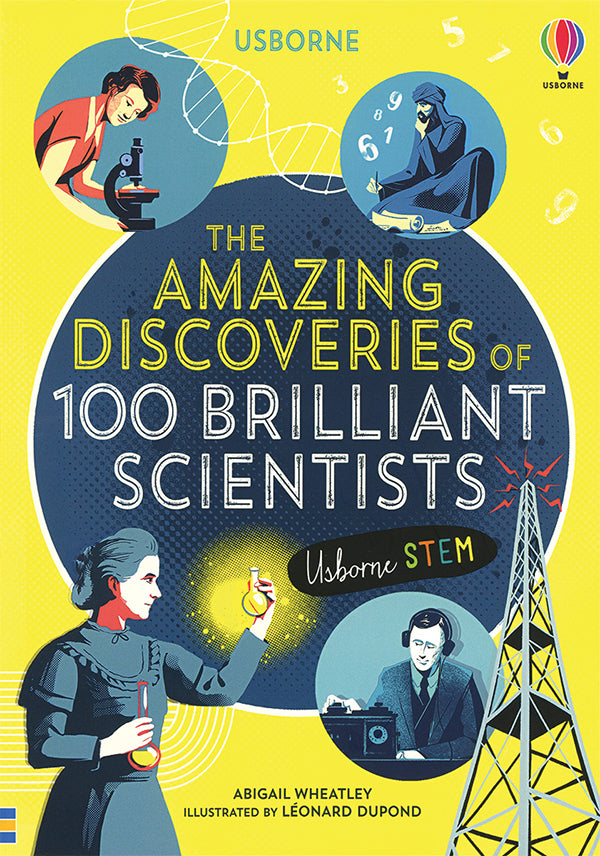 The Amazing Discoveries of 100 Brilliant Scientists    