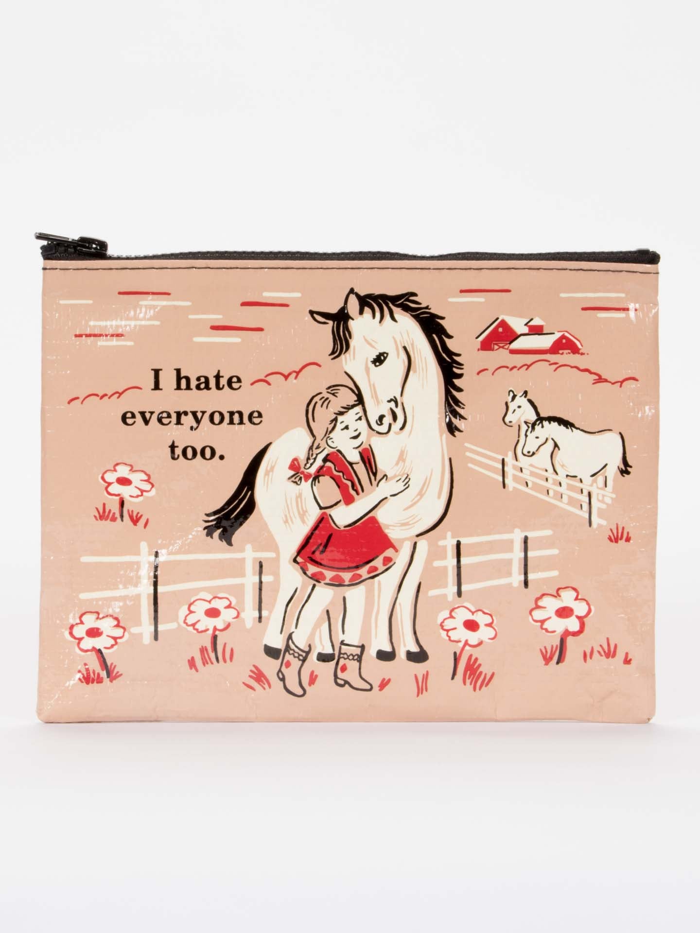 Blue Q Zip Pouch - I Hate Everyone Too    