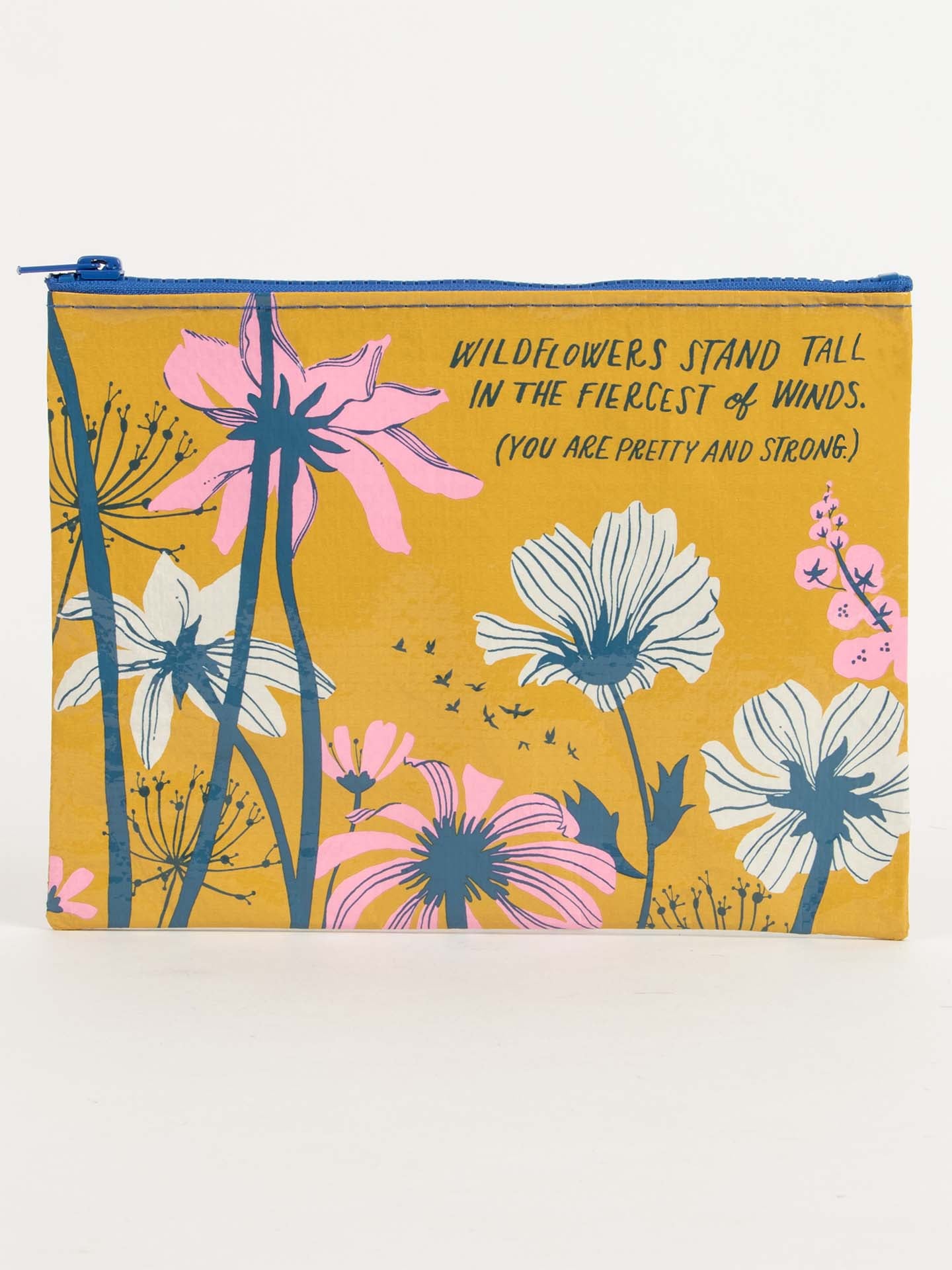 Blue Q Zip Pouch - Wildflowers Stand Tall In The Fiercest of Winds    
