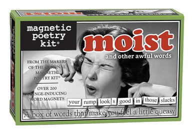 Magnetic Poetry - Moist    