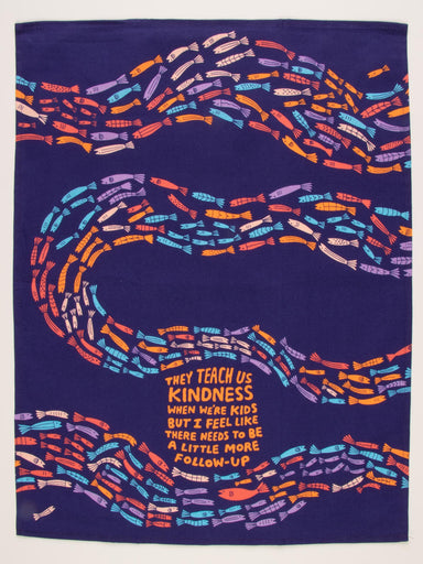Blue Q Dishtowel - They Teach Kindness When We're Kids    