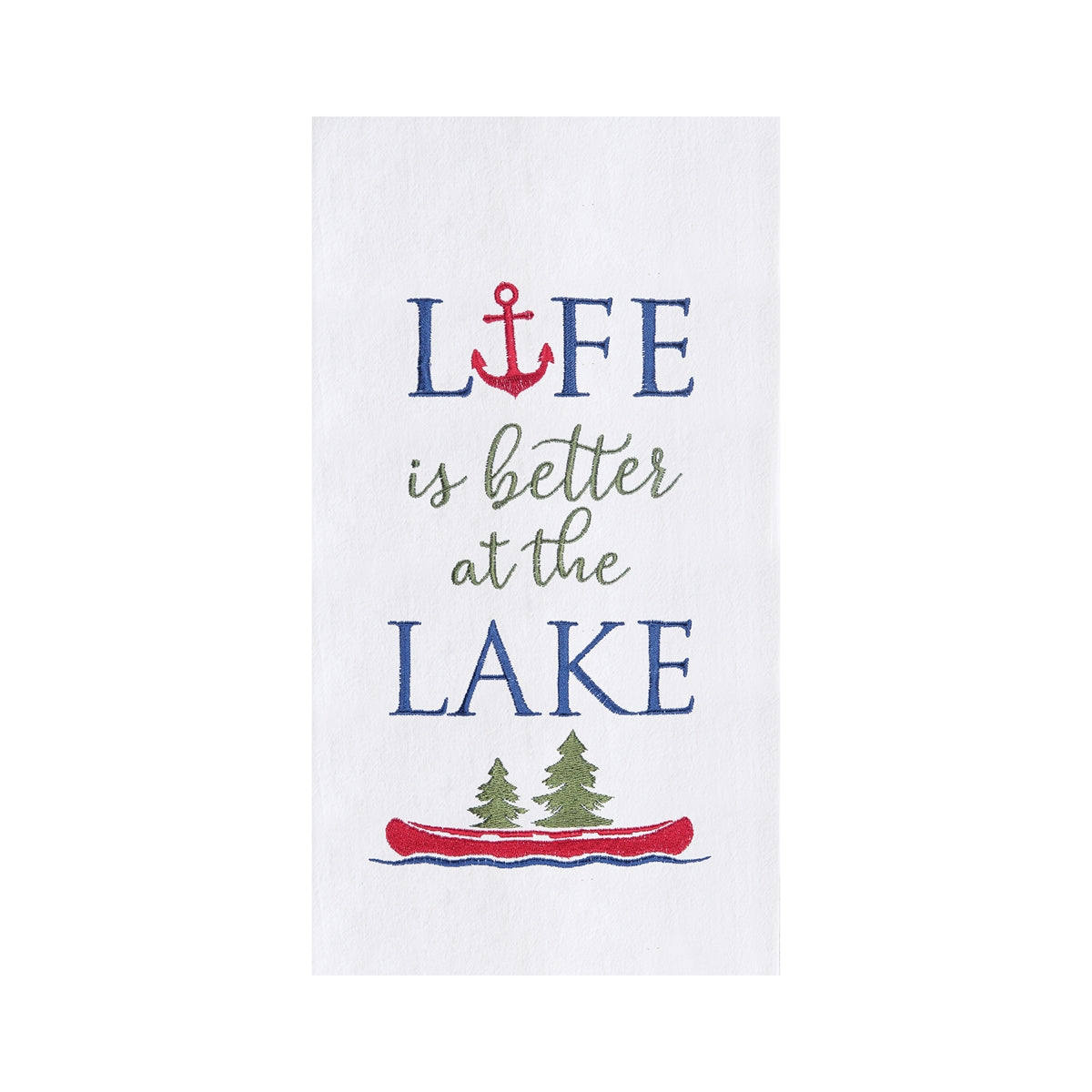 Life Is Better At The Lake Embroidered Flour Sack Kitchen Towel    