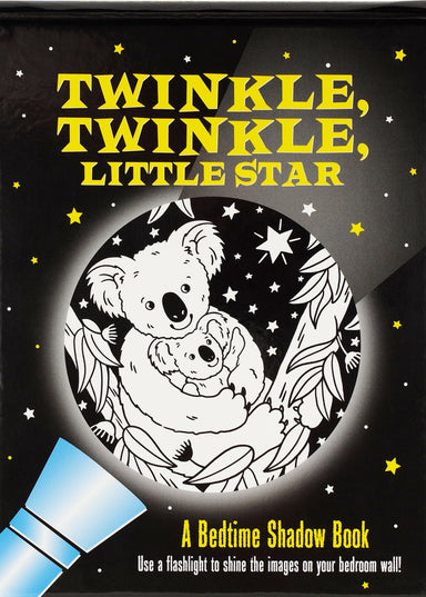Twinkle,Twinkle, Little Star - A Bedtime Shadow Book    