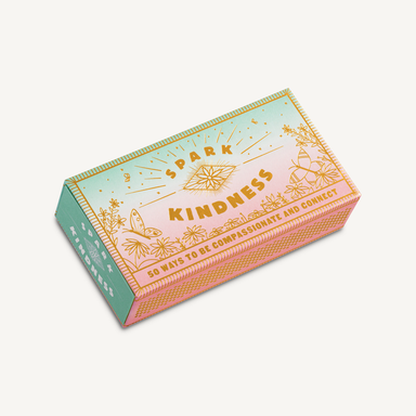 Spark Kindness 50 Ways to be Compassionate and Connect    