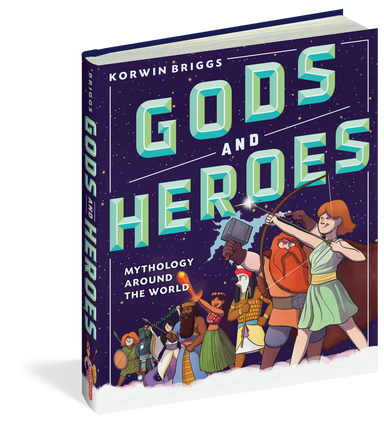 Gods and Heroes - Mythology Around The World    
