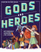 Gods and Heroes - Mythology Around The World    