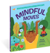 Mindful Moves - Kid Friendly Yoga and Peaceful Activities for a Happy, Healthy You    
