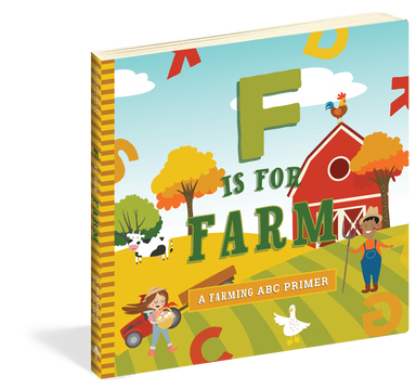 F Is For Farm - A Farming ABC Board Book Primer    