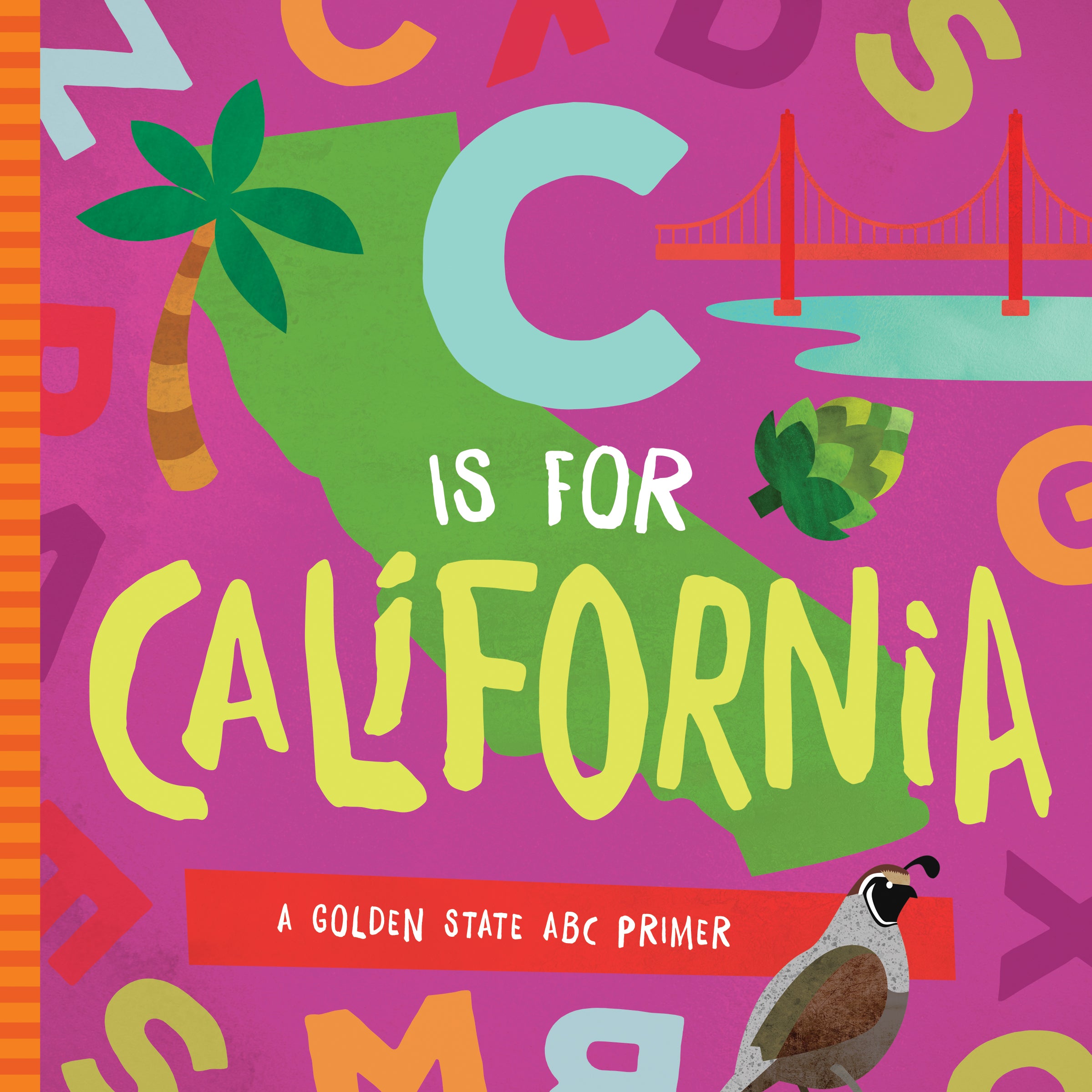 C Is For California - A Golden State ABC Primer    