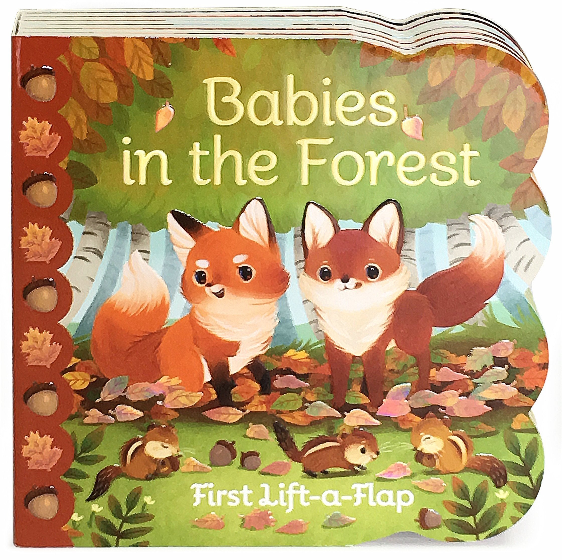 Babies In The Forest - First Lift A Flap    