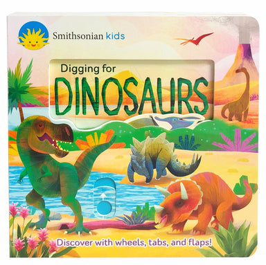 Digging for Dinosaurs - Discover With Wheels, Tabs, and Flaps!    