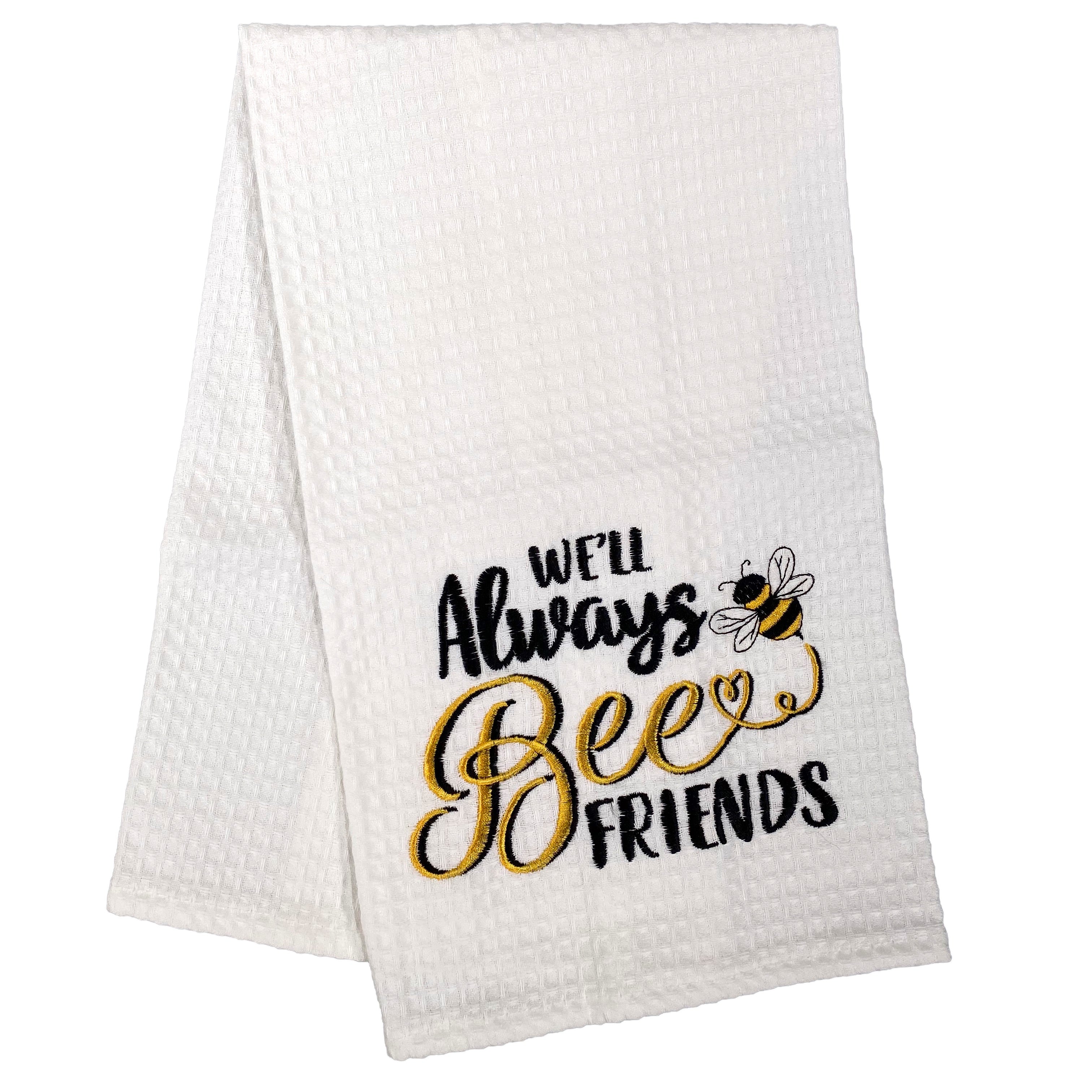 We'll Always Bee Friends - Waffle Weave Kitchen Towel    