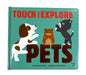 Touch and Explore Pets Tactile Board Book    