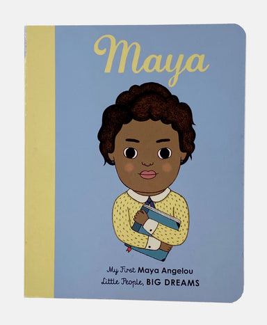Little People, Big Dreams - Maya Angelou    
