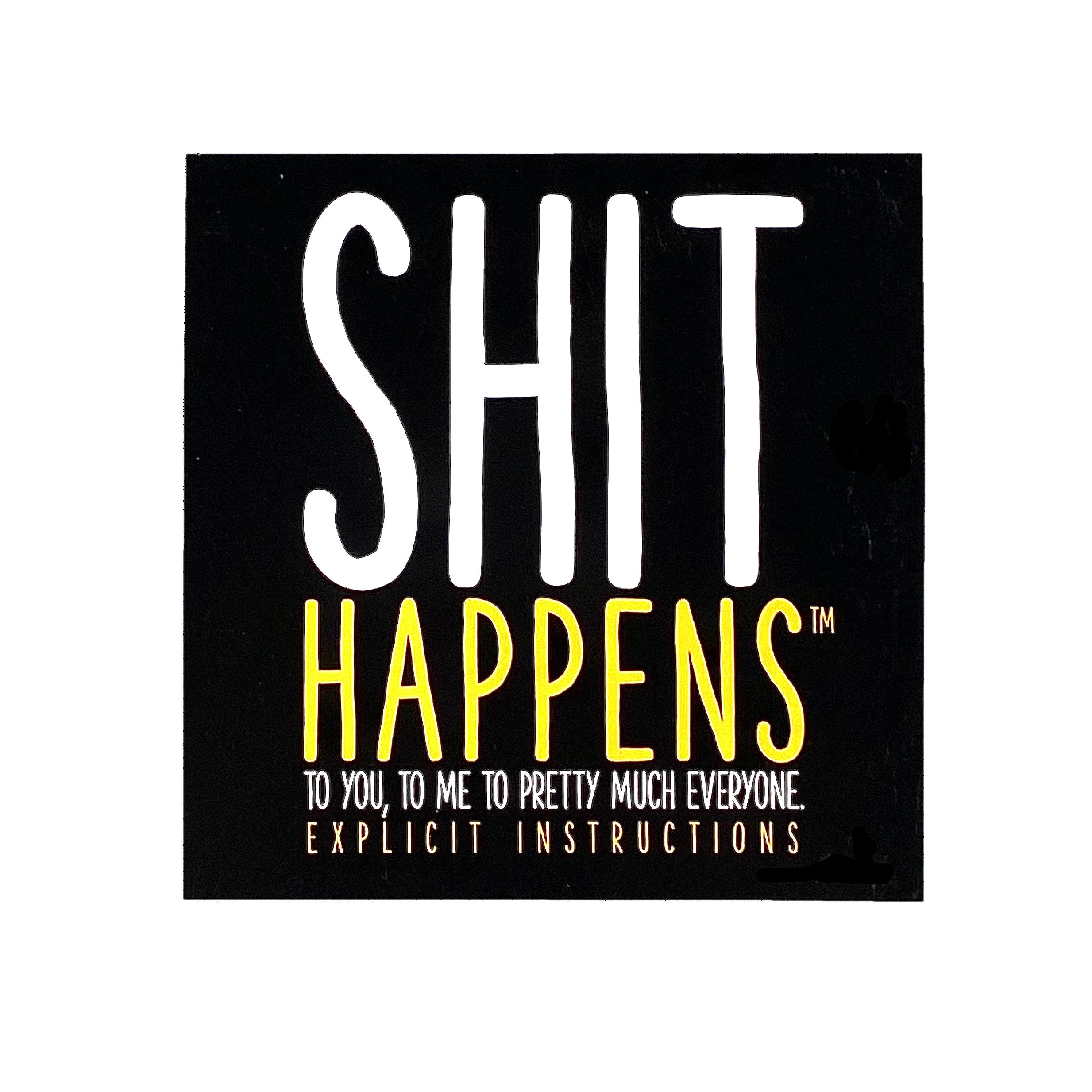 $#!% Happens    