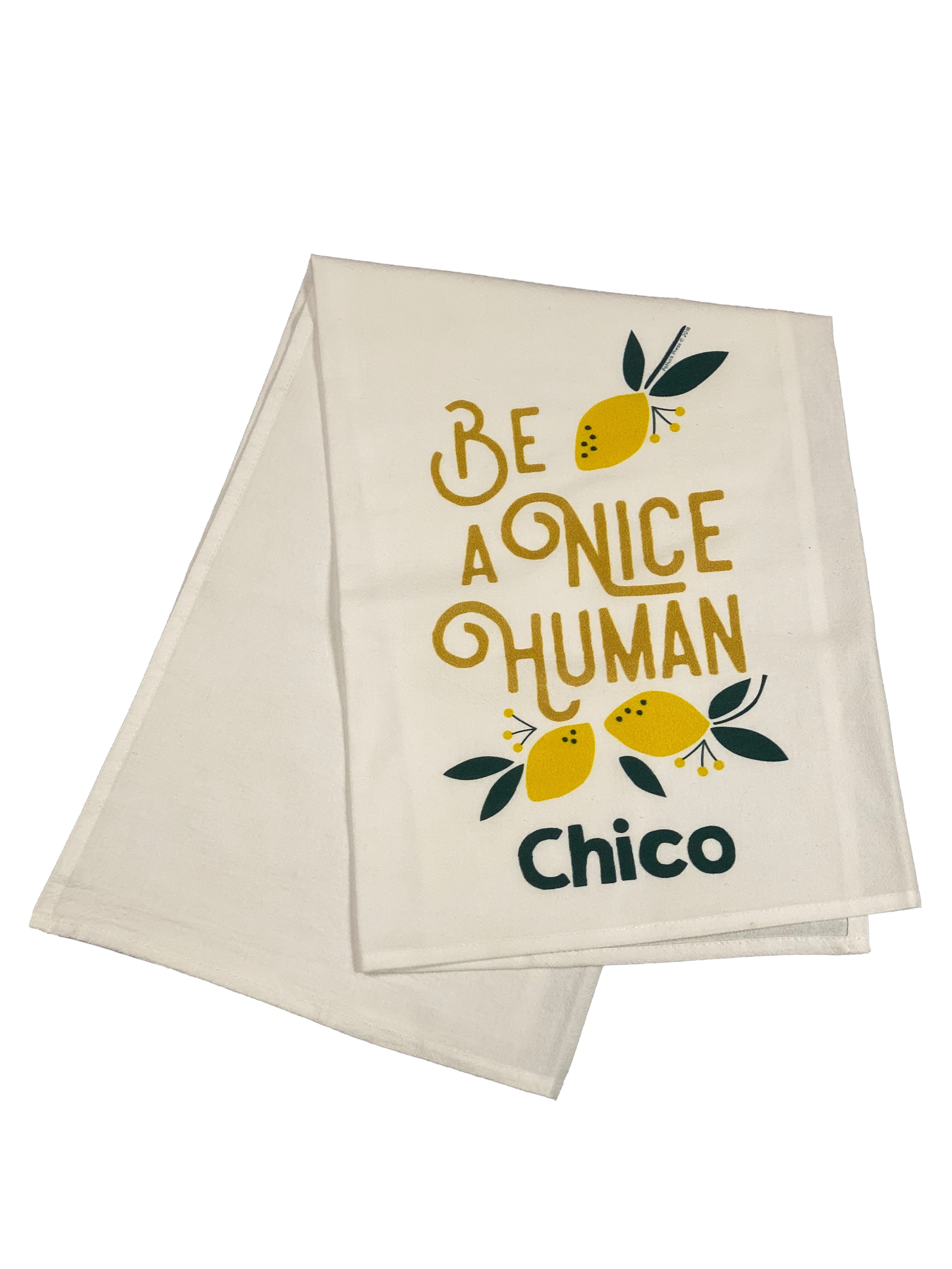 Floursack Printed Dishtowel Be A Nice Human Chico    