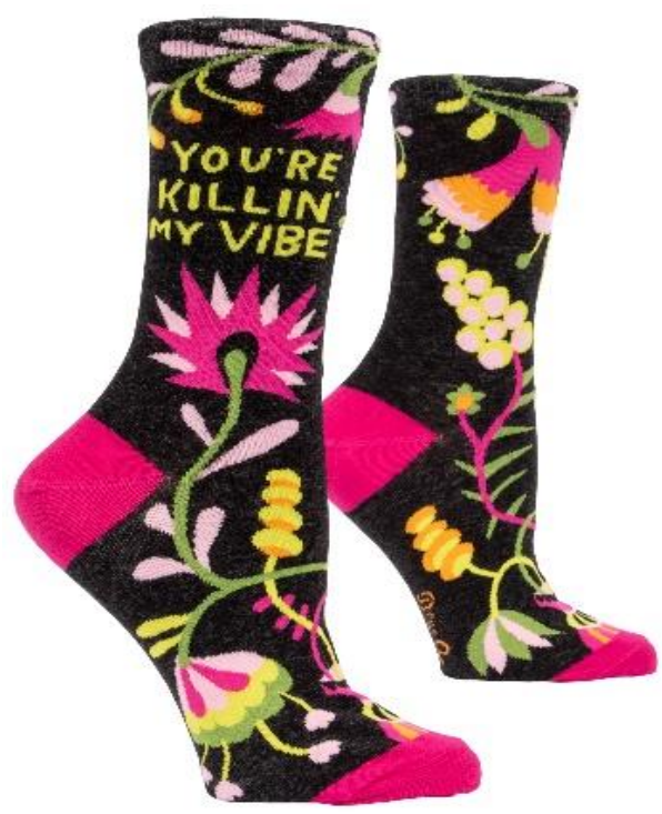 Blue Q Women's Crew Socks - You're Killin' My Vibe    