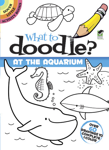 DVR What To Doodle? At The Aquarium - Little Activity Book