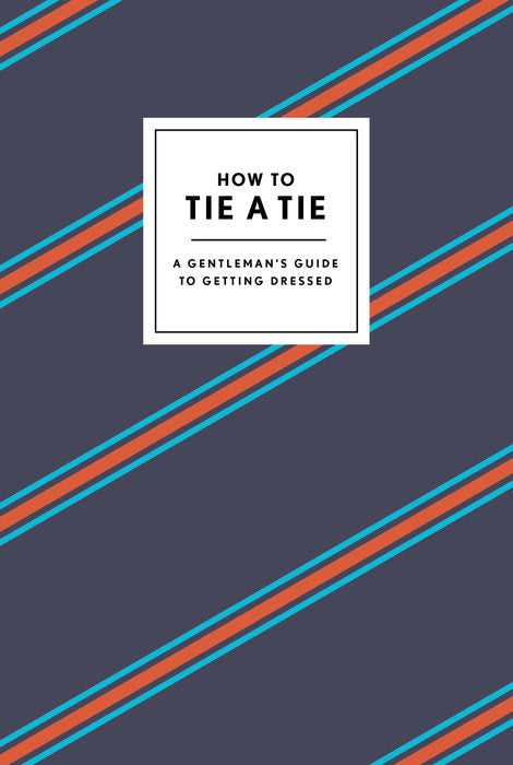 How To Tie a Tie    