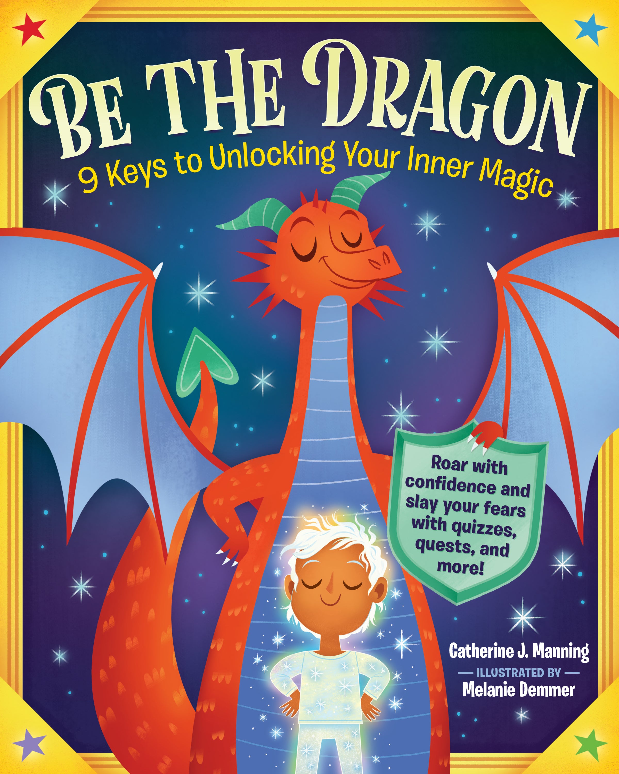 Be The Dragon 9 Keys to Unlocking Your Inner Magic    