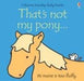 That's Not My Pony... Its Mane Is Too Fluffy    