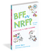 BFF or NRF? A Girl's Guide To Happy Friendships    