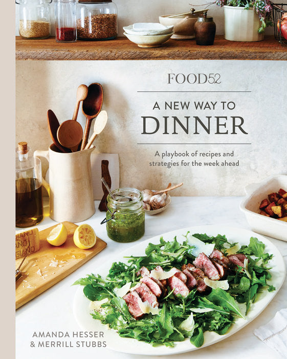 Food52 A New Way To Dinner    