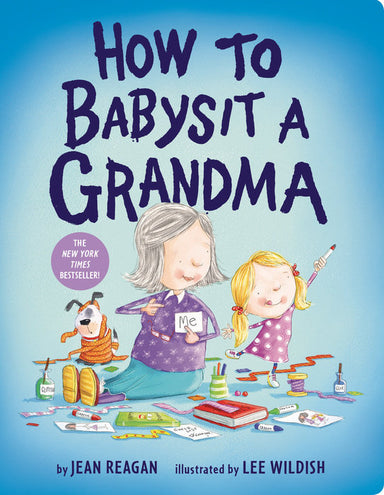 How To Babysit A Grandma    