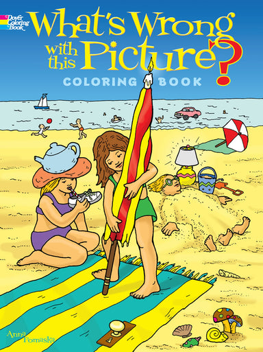What's Wrong With This Picture? - Coloring Book    