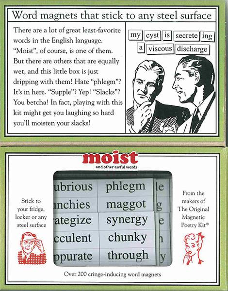 Magnetic Poetry - Moist    