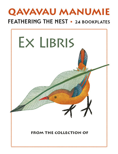 Bookplates - Feathering The Nest Qavavau Manumie    