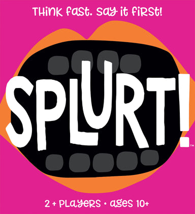 Splurt!    