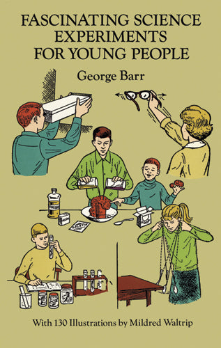 Fascinating Science Experiments For Young People    